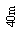 Textfeld: 40m